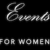 Group logo of Events for Women